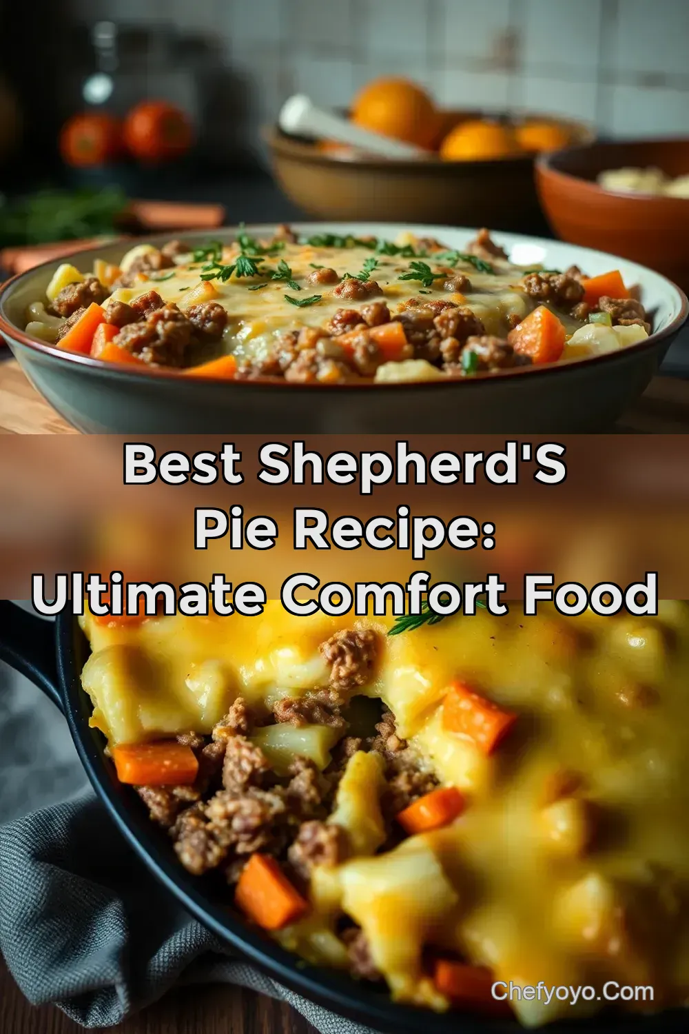 Best Shepherd' s Pie Recipe: Ultimate Comfort Food