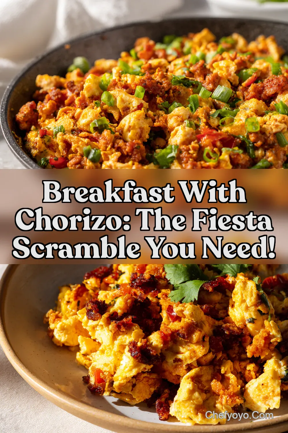 Chorizo & Eggs Fiesta Scramble: Spanish Sunrise! - ChefYoyo