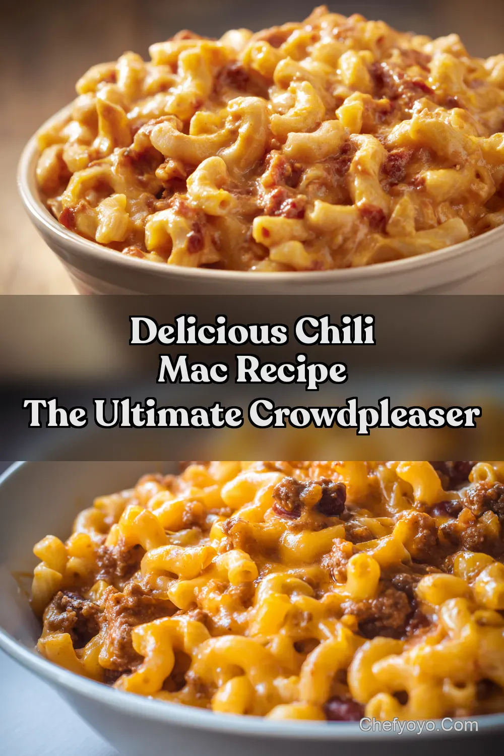 Chili Mac and Cheese Recipe Proper Comfort Food - ChefYoyo