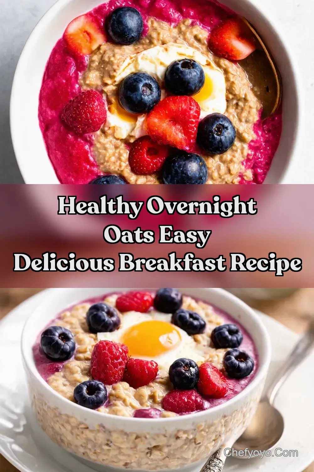 Berry Good healthy breakfast NoCook Overnight Oats
