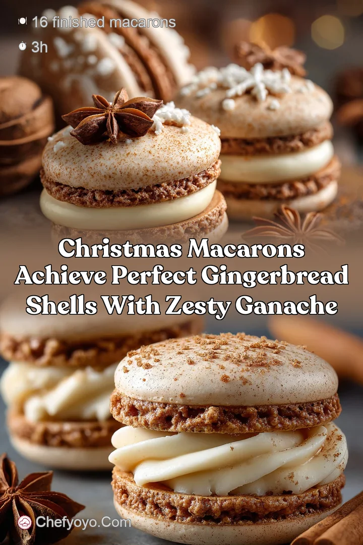 Christmas Macarons Achieve Perfect Gingerbread Shells with Zesty Ganache
