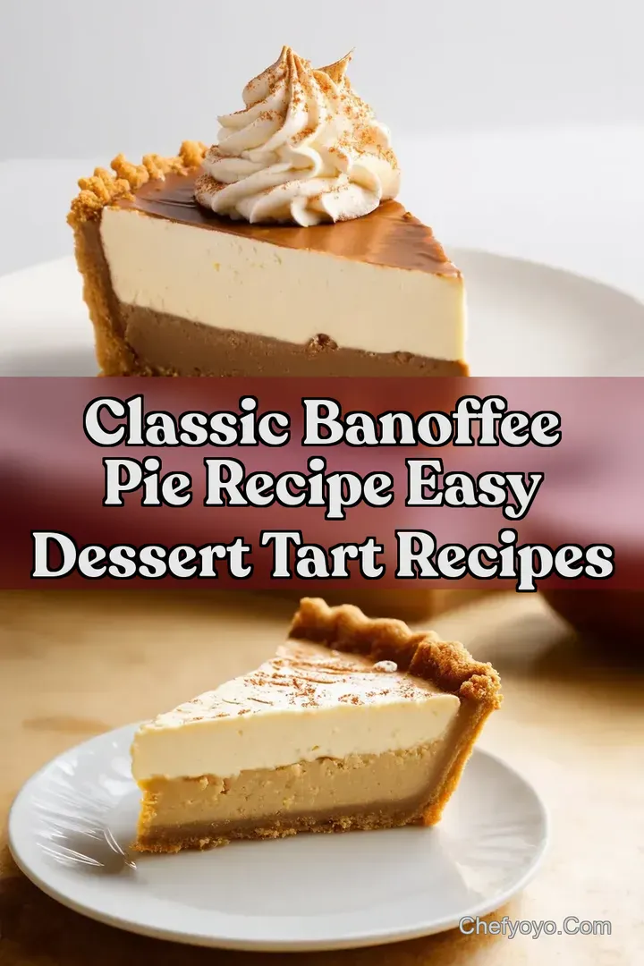 Classic Banoffee Pie Recipe Easy Dessert Tart Recipes : PIN FOR LATER Classic Banoffee Pie Recipe Easy Dessert Tart Recipes