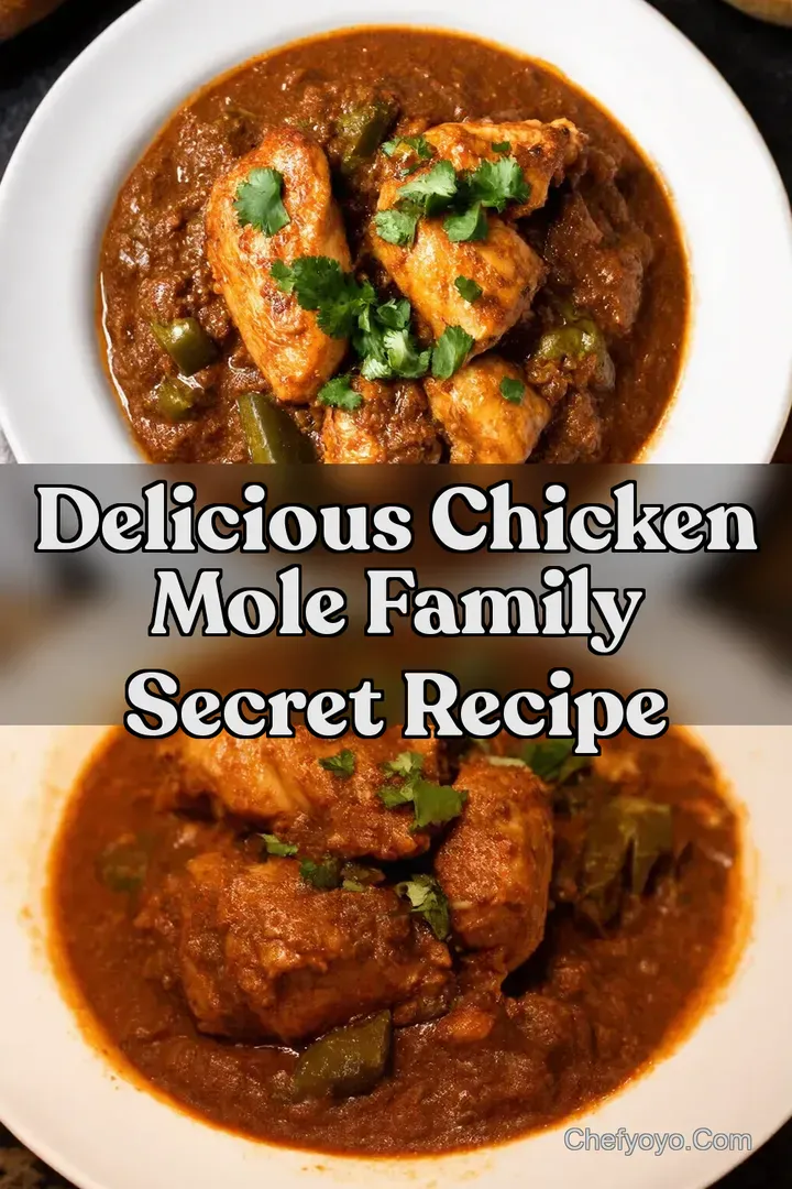 Delicious Chicken Mole Family Secret Recipe
