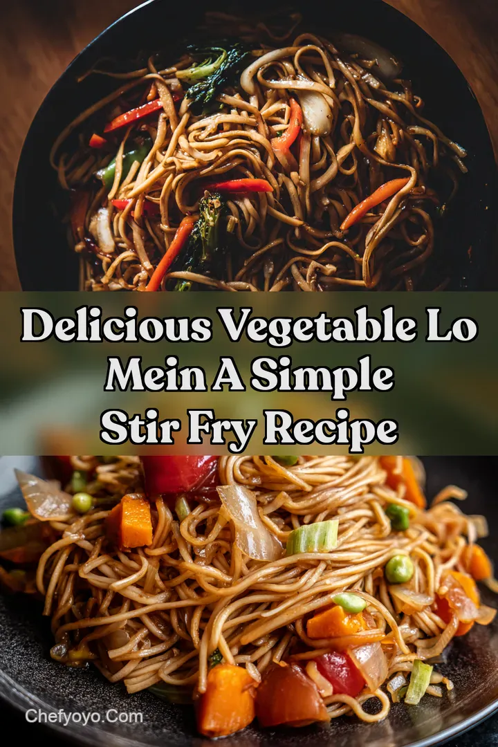 Delicious Vegetable Lo Mein A Simple Stir Fry Recipe