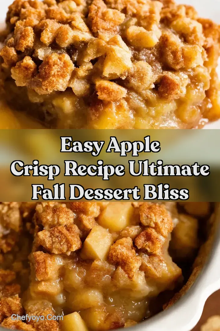 Easy Apple Crisp Recipe Ultimate Fall Dessert Bliss
