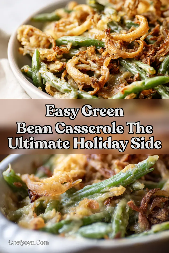 Easy Green Bean Casserole The Ultimate Holiday Side : PIN FOR LATER Easy Green Bean Casserole The Ultimate Holiday Side