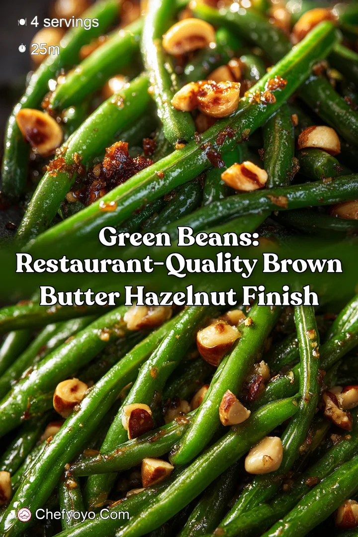 Green Beans: Restaurant-Quality Brown Butter Hazelnut Finish