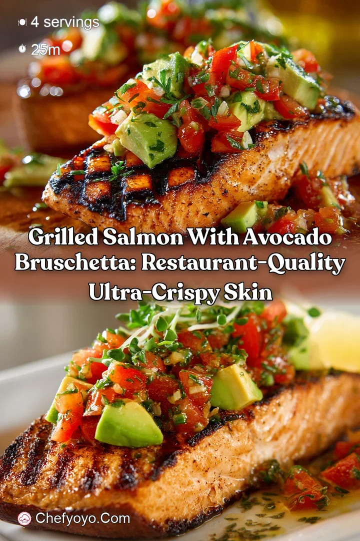 Grilled Salmon with Avocado Bruschetta: Restaurant-Quality Ultra-Crispy Skin