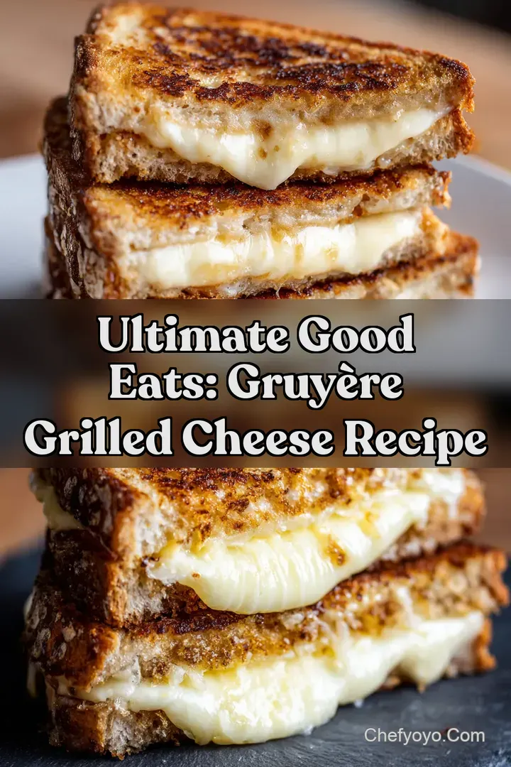 Ultimate Good Eats: Gruyère Grilled Cheese Recipe : PIN FOR LATER Ultimate Good Eats: Gruyère Grilled Cheese Recipe