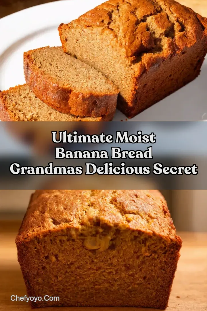 Ultimate Moist Banana Bread Grandmas Delicious Secret